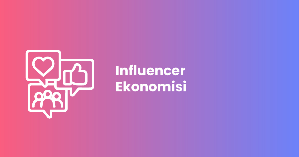 Influencer Ekonomisi