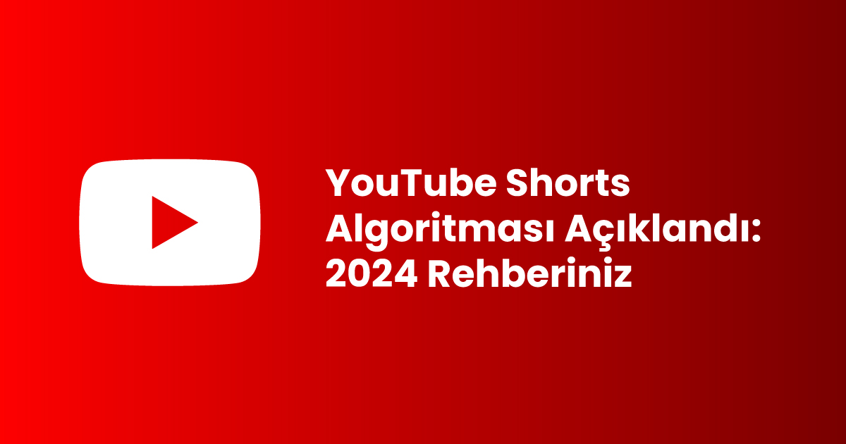 YouTube Shorts Algoritması Açıklandı: 2024 Rehberiniz